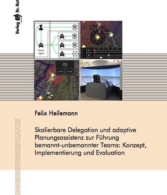 Skalierbare Delegation und adaptive Planungsassistenz zur Führung bemannt-unbemannter Teams: Konzept, Implementierung und Evaluation