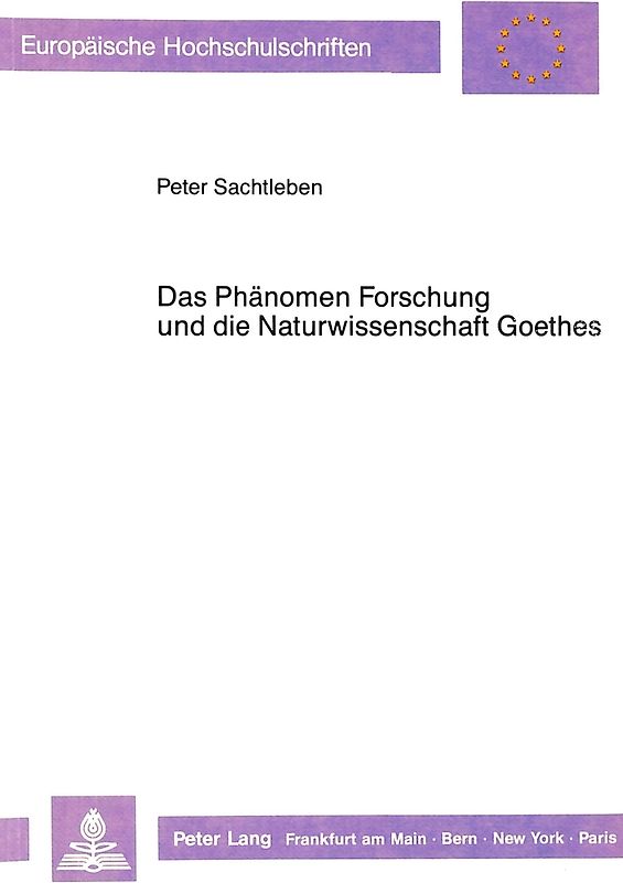 Das Phänomen Forschung und die Naturwissenschaft Goethes
