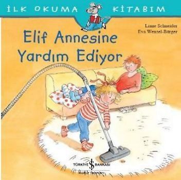 Ilk Okuma Kitabim - Elif Annesine Yardim Ediyor