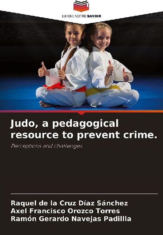 Judo, a pedagogical resource to prevent crime.