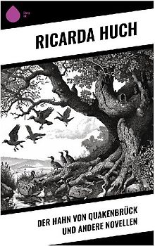 Der Hahn von Quakenbrück und andere Novellen