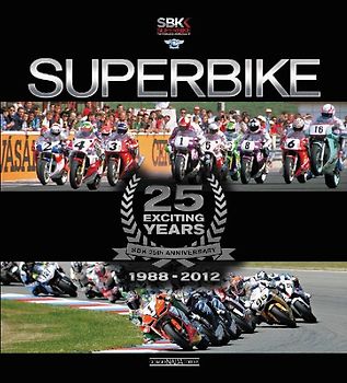 Superbike: 25 Exciting Years 1988-2012