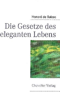 Die Gesetze des eleganten Lebens