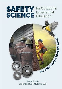 Safety Science for Outdoor & Experiential Education