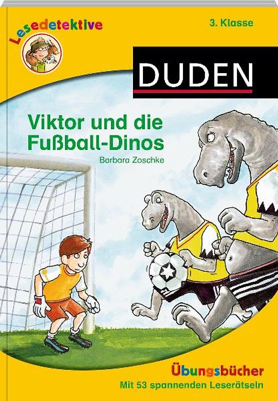 Lesedetektive Übungsbücher - Viktor und die Fußball-Dinos, 3. Klasse