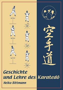 Geschichte und Lehre des Karatedō