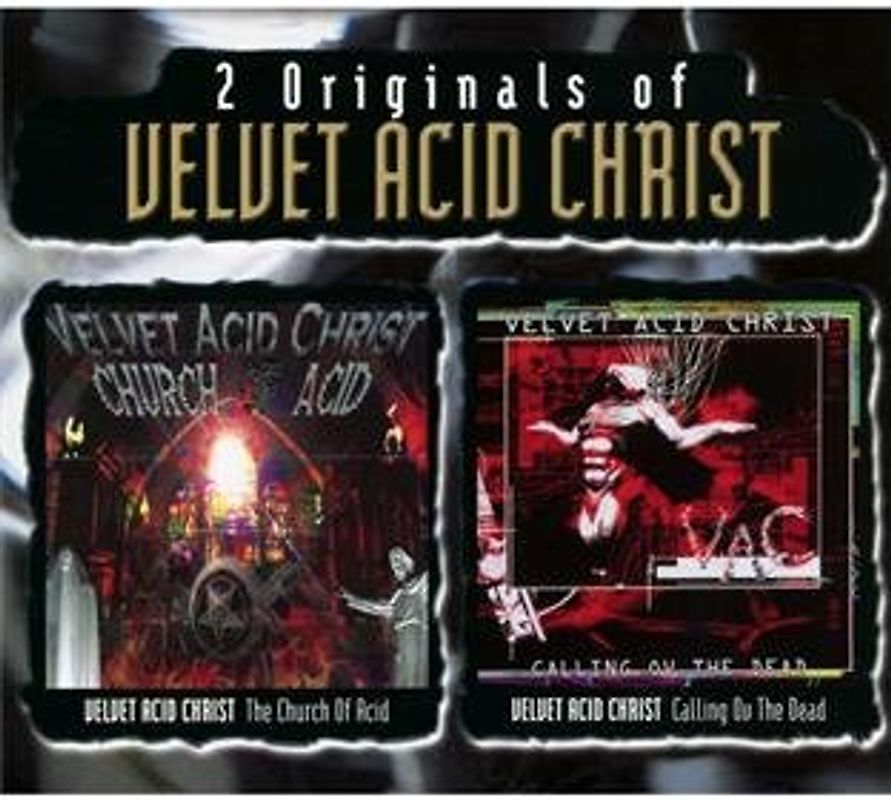Velvet Acid Christ - The Church of Acid/Calling Ov the Dead
