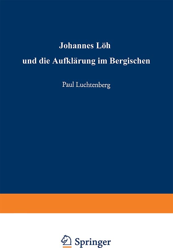 Johannes Löh und die Aufklärung im Bergischen