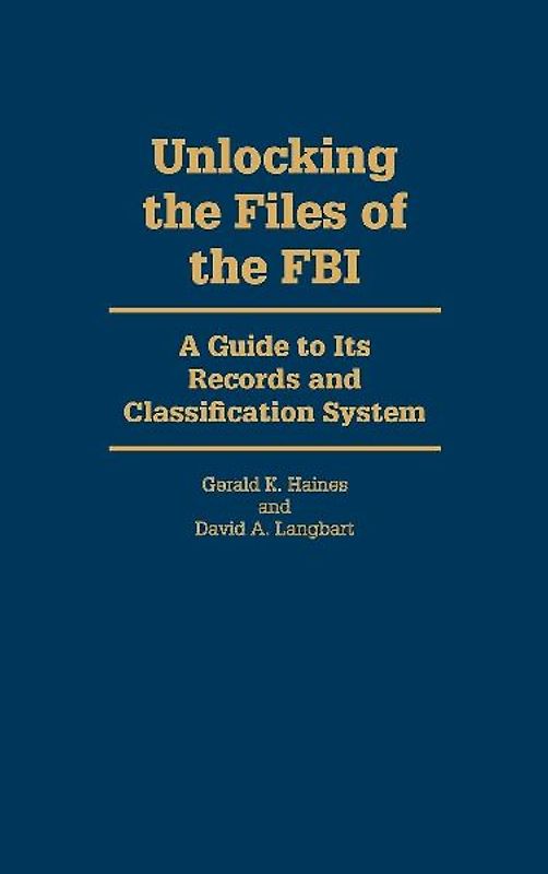 Unlocking the Files of the FBI