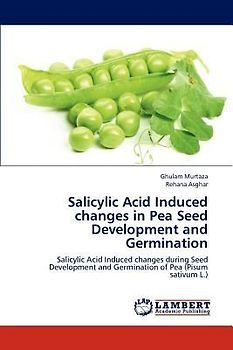 Salicylic Acid Induced changes in Pea Seed Development and Germination