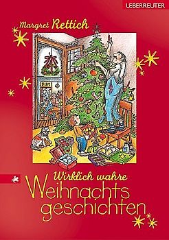 Wirklich wahre Weihnachtsgeschichten