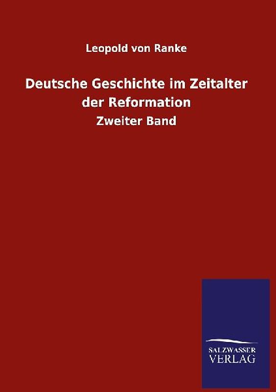Deutsche Geschichte im Zeitalter der Reformation