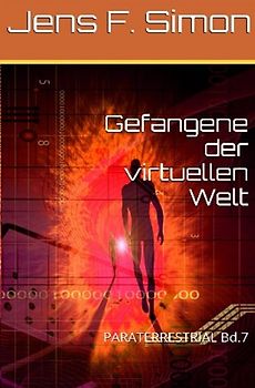 PARATERRESTRIAL / Gefangene der virtuellen Welt