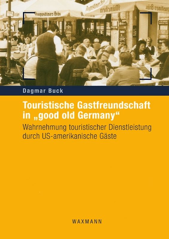 Touristische Gastfreundschaft in "good old Germany"