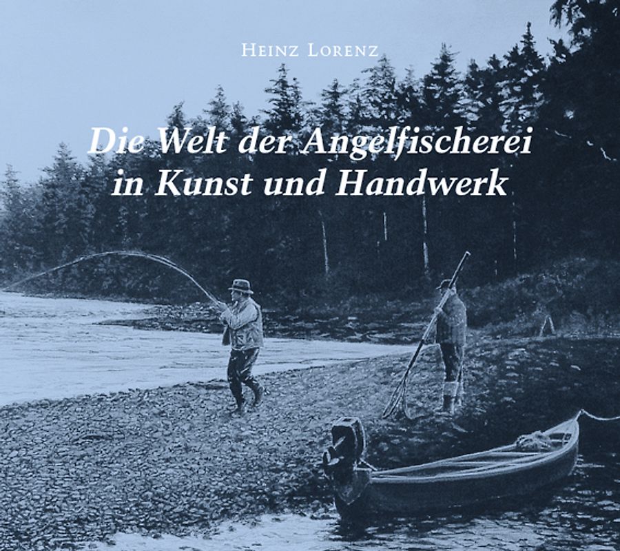 Die Welt der Angelfischerei in Kunst und Handwerk