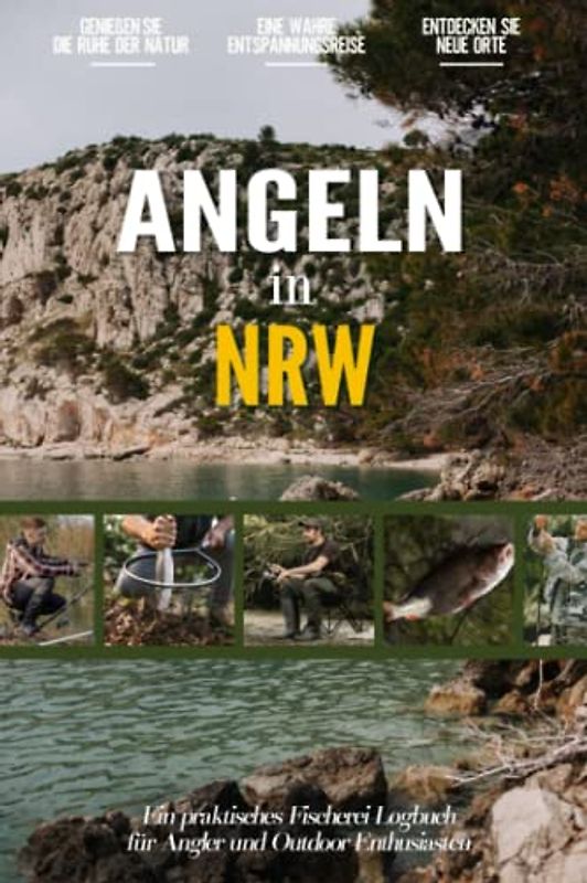 Angeln in NRW: Ein Praktisches Angler Tagebuch für Lokale Fischer und Outdoor-Enthusiasten | Fangbuch zum Selber Eintragen | Dokumentiere deine Angelausflüge