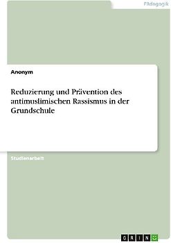 Reduzierung und Prävention des antimuslimischen Rassismus in der Grundschule