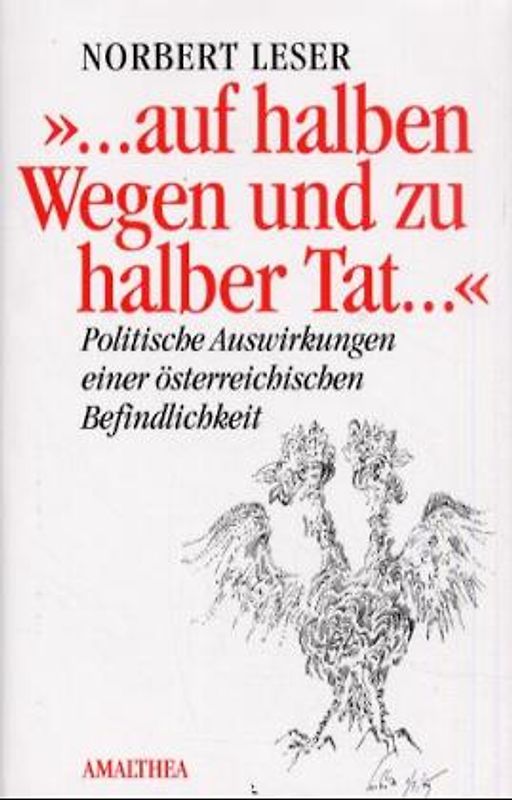 "... auf halben Wegen und zu halber Tat..."