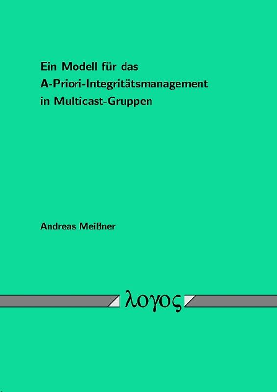 Ein Modell für das A-Priori-Integritätsmanagement in Multicast-Gruppen