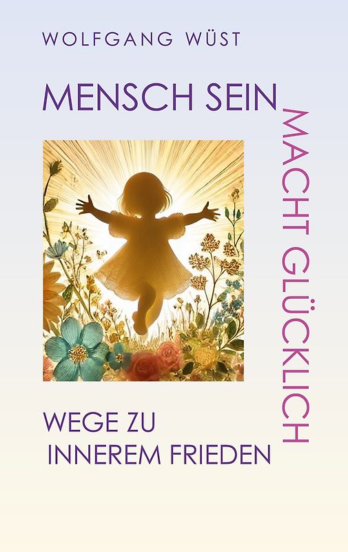 Mensch Sein macht glücklich