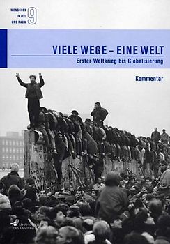 Menschen in Zeit und Raum 9: Viele Wege - eine Welt