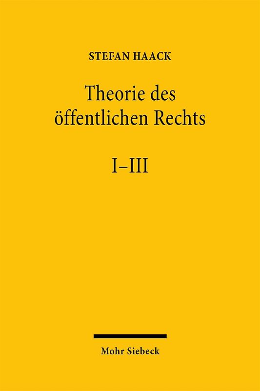 Theorie des öffentlichen Rechts I-III