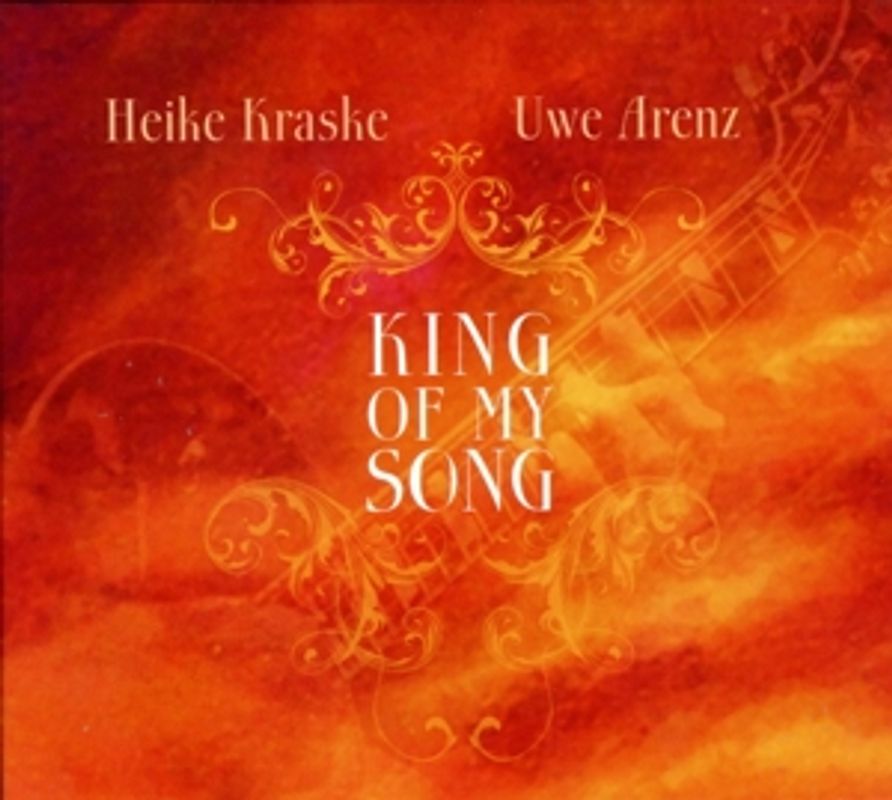 Kraske,Heike - King of My Song