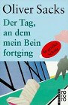 Der Tag, an dem mein Bein fortging