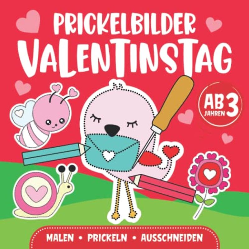 Prickelbilder Valentinstag: Basteln, Malen, Prickeln und Ausschneiden | Prickelblock für Jungen und Mädchen | Bastelbuch zum Valentinstag für Kinder ab 3 Jahren (Bastelbuch für Kinder)