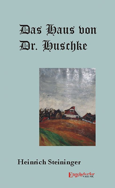 Das Haus von Dr. Huschke