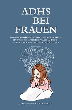 ADHS bei Frauen - Selbstbewusster und erfolgreicher im Alltag