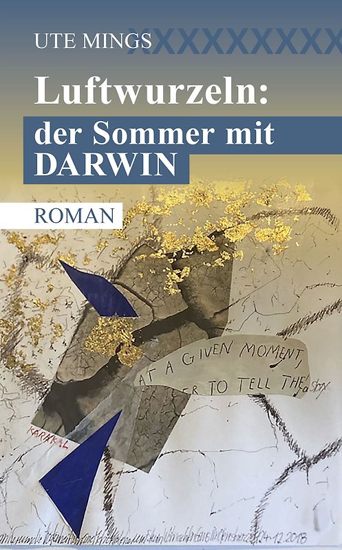 Luftwurzeln: der Sommer mit Darwin