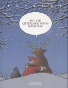 Mit dir ist das wie Weihnachten