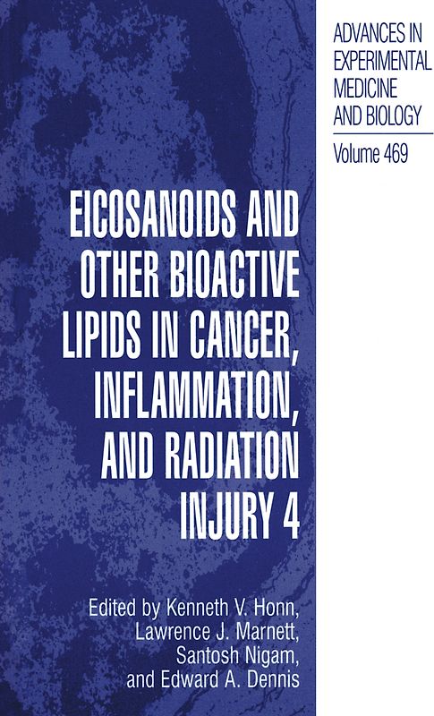 Eicosanoids and Other Bioactive Lipids in Cancer, Inflammation, and Radiation Injury, 4