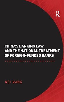 China's Banking Law and the National Treatment of Foreign-Funded Banks