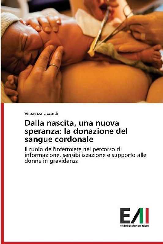 Dalla nascita, una nuova speranza: la donazione del sangue cordonale