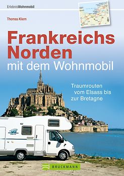 Frankreichs Norden mit dem Wohnmobil
