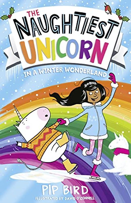 The Naughtiest Unicorn in a Winter Wonderland