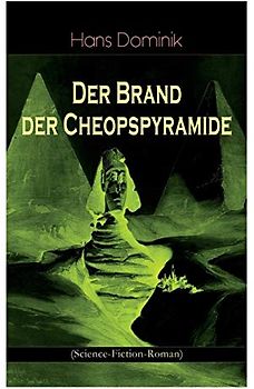 Der Brand der Cheopspyramide (Science-Fiction-Roman)