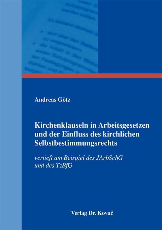 Kirchenklauseln in Arbeitsgesetzen und der Einfluss des kirchlichen Selbstbestimmungsrechts