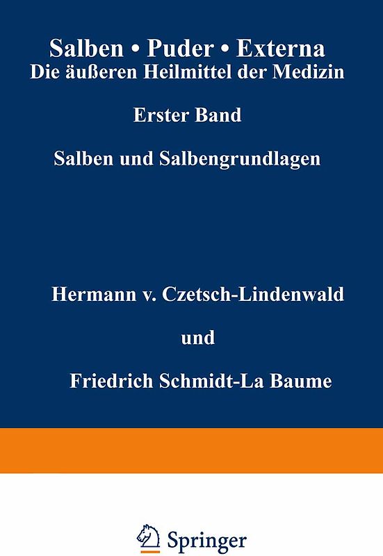 Salben · Puder · Externa. Die äußeren Heilmittel der Medizin