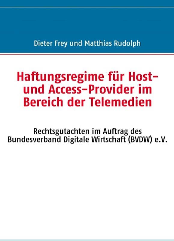 Haftungsregime für Host- und Access-Provider im Bereich der Telemedien