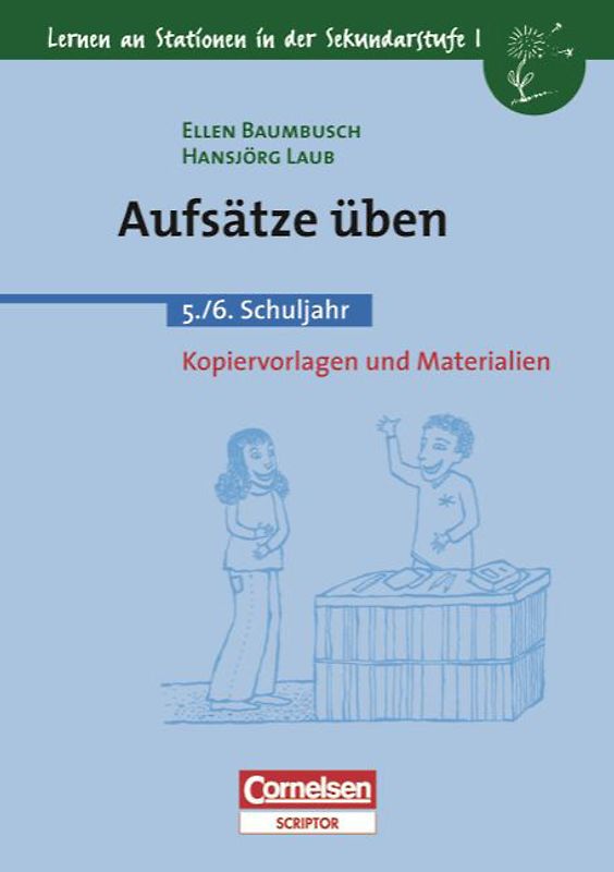 Lernen an Stationen in der Sekundarstufe I / Aufsätze üben