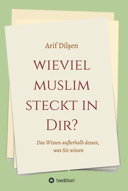 Wieviel Muslim steckt in Dir?