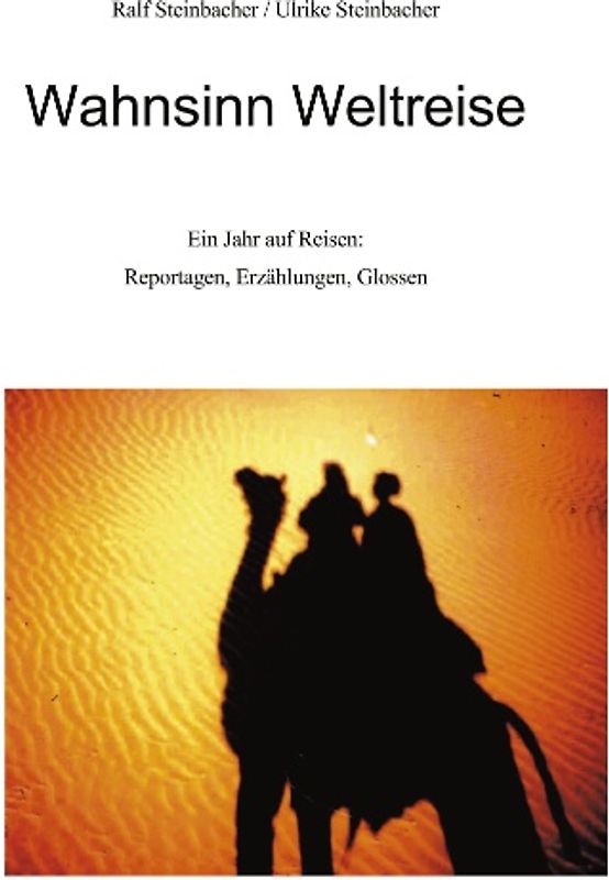 Wahnsinn Weltreise