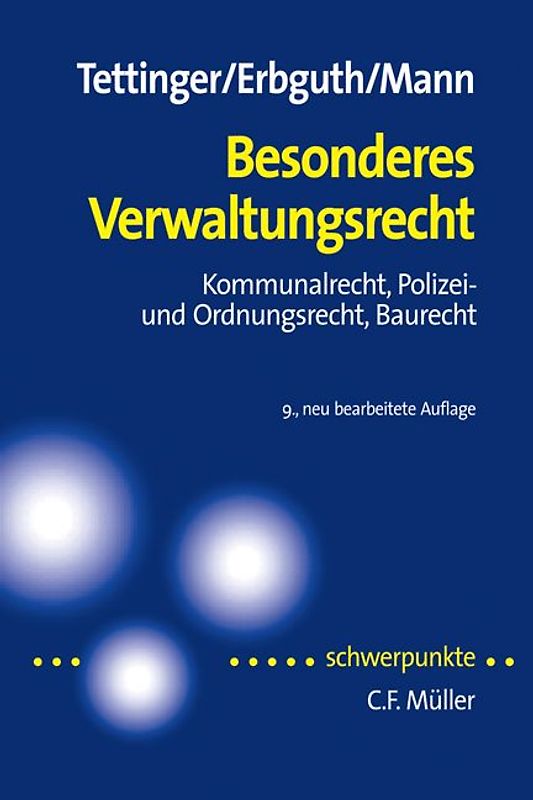 Besonderes Verwaltungsrecht. Kommunalrecht, Polizei- und Ordnungsrecht, Baurecht