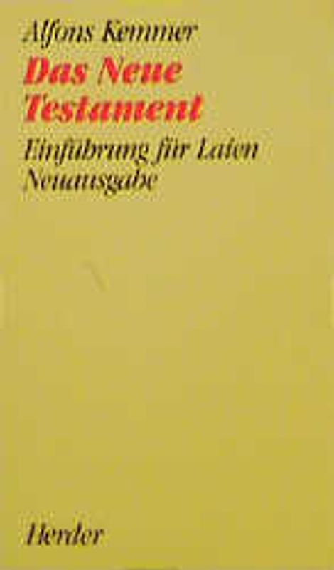 Das Neue Testament. Einführung für Laien