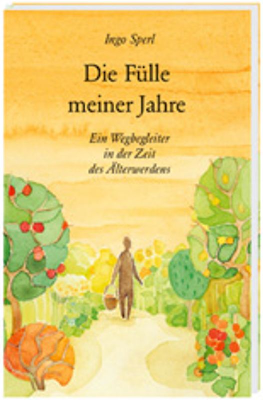 Die Fülle meiner Jahre