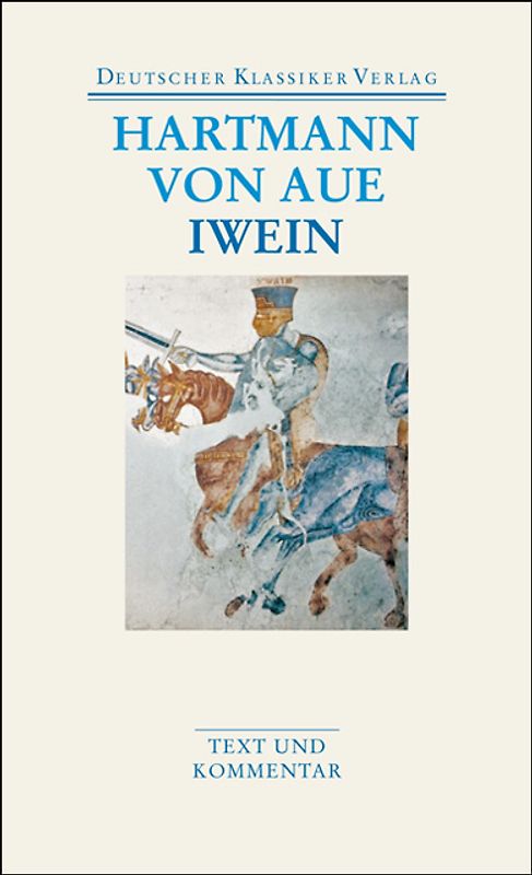 Gregorius / Armer Heinrich / Iwein