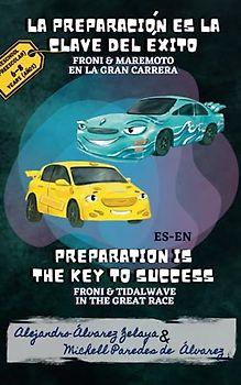 EN-ES Preparation is the key to success (Preschool) / La preparación es la clave del éxito (Preescolar): Froni & Tidal wave in the great race / Froni & Maremoto en la gran carrera